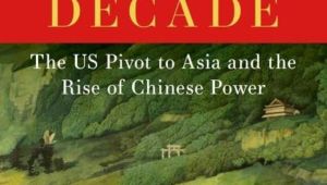 Book Cover titled, "Lost Decade: The US Pivot to Asia and the Rise of Chinese Power" by Robert D. Blackwill and Richard Fontaine